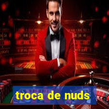 troca de nuds